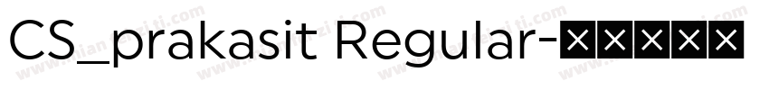 CS_prakasit Regular字体转换